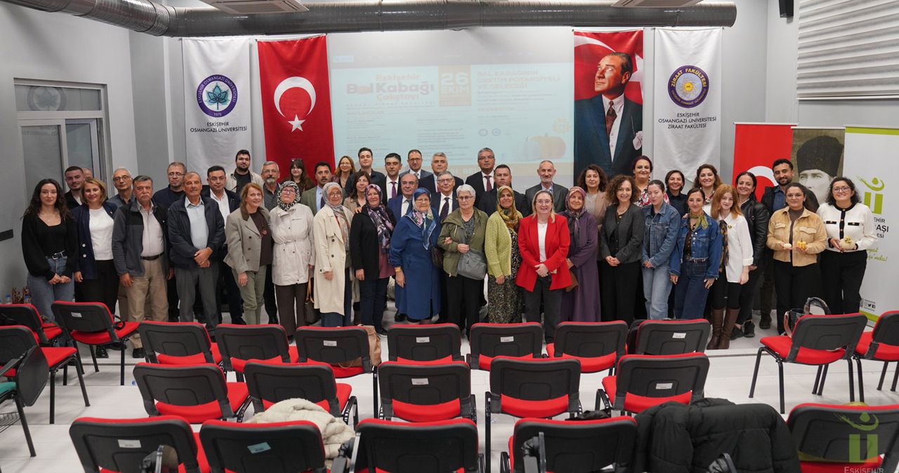Türkiye'de ilk Eskişehir Bal Kabağı Çalıştayı ESOGÜ'de yapıldı