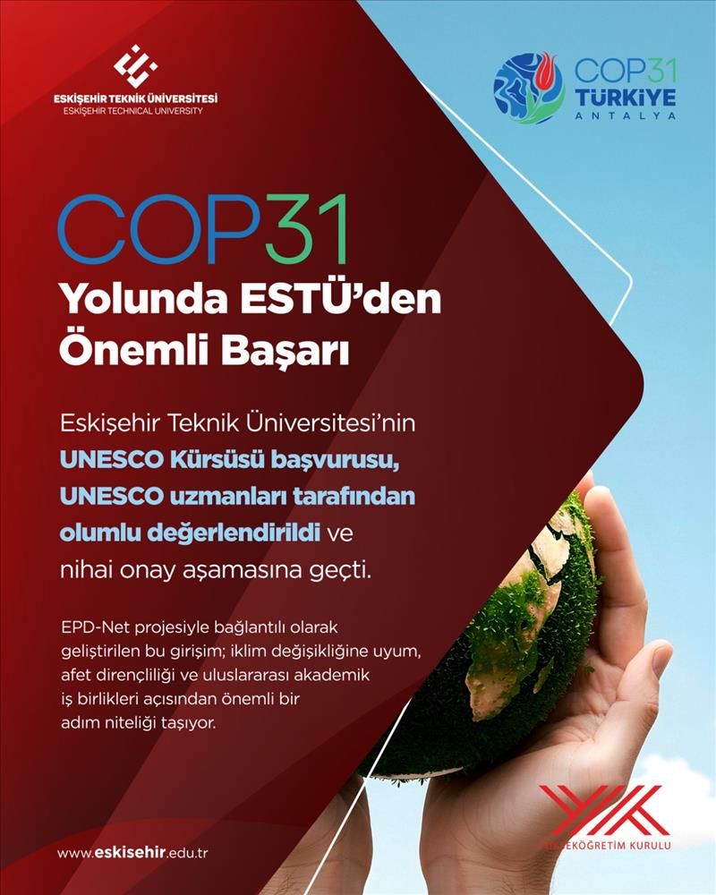 ESTÜ'nün UNESCO Kürsüsü başvurusu olumlu değerlendirildi, nihai onay aşamasına geçti